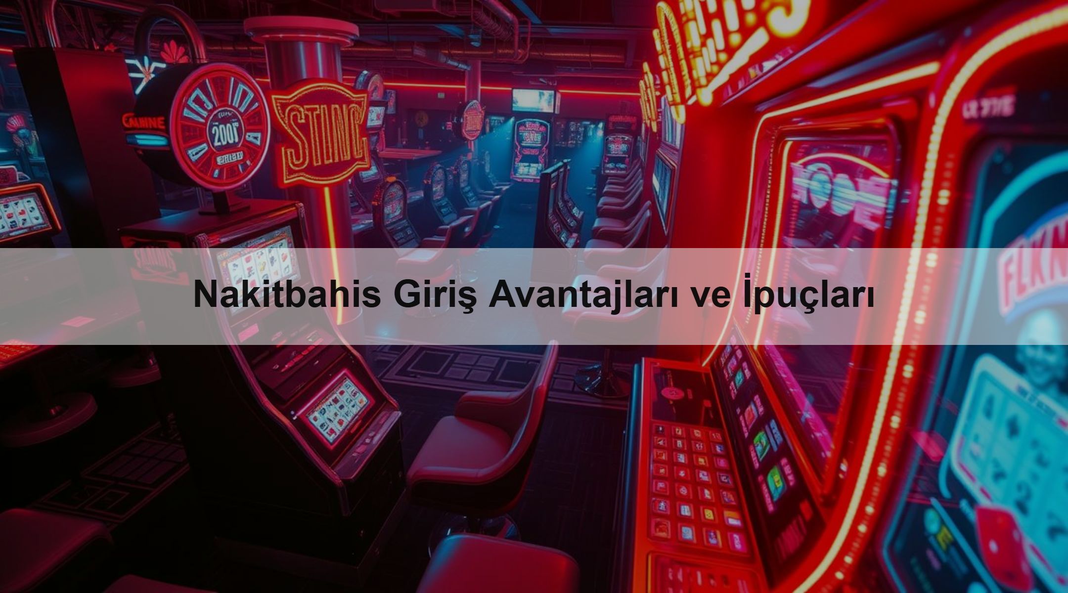 Nakitbahis Giriş Avantajları ve İpuçları
