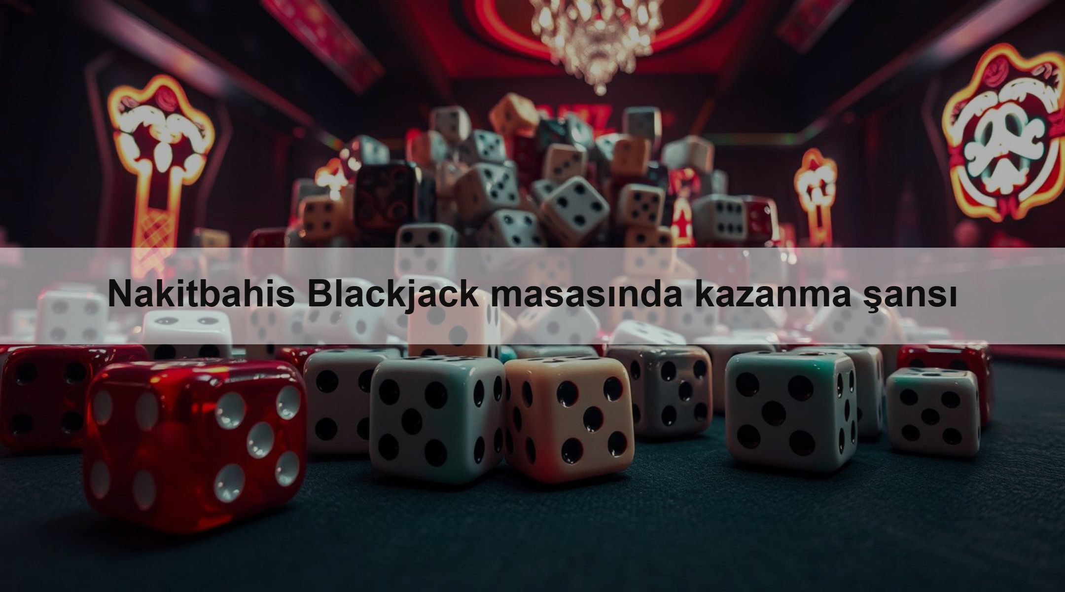 Nakitbahis Blackjack masasında kazanma şansı