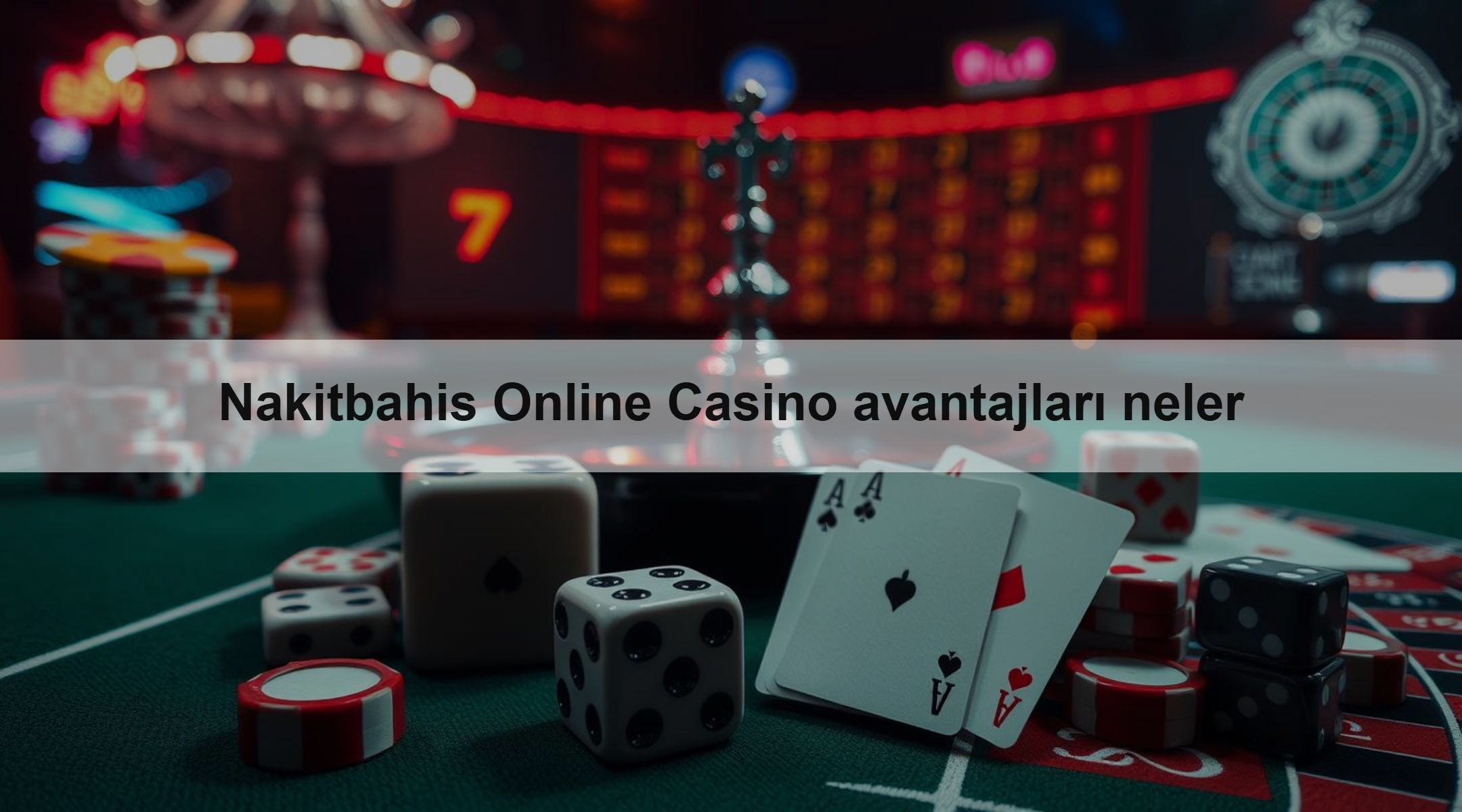 Nakitbahis Online Casino avantajları neler 1 Nakitbahis Online Casino avantajları neler
