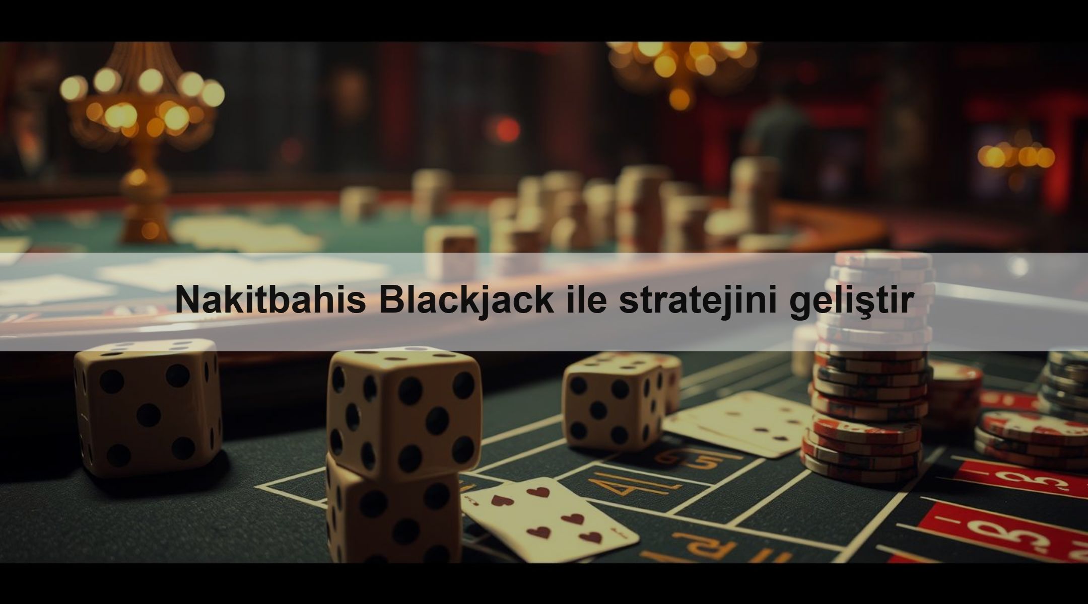 Nakitbahis Blackjack ile stratejini geliştir
