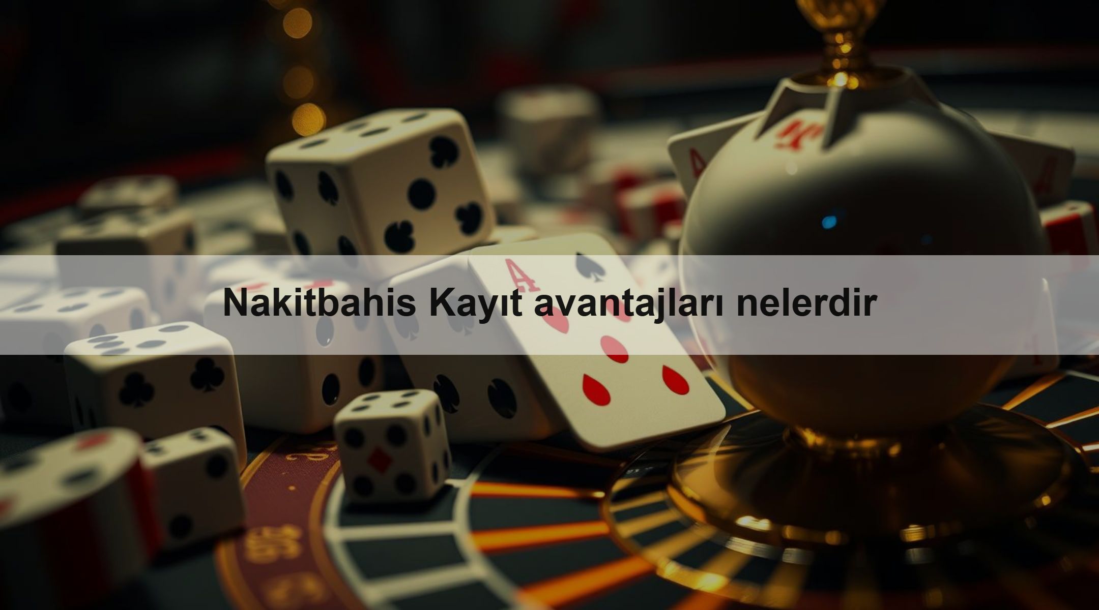 Nakitbahis Kayıt avantajları nelerdir