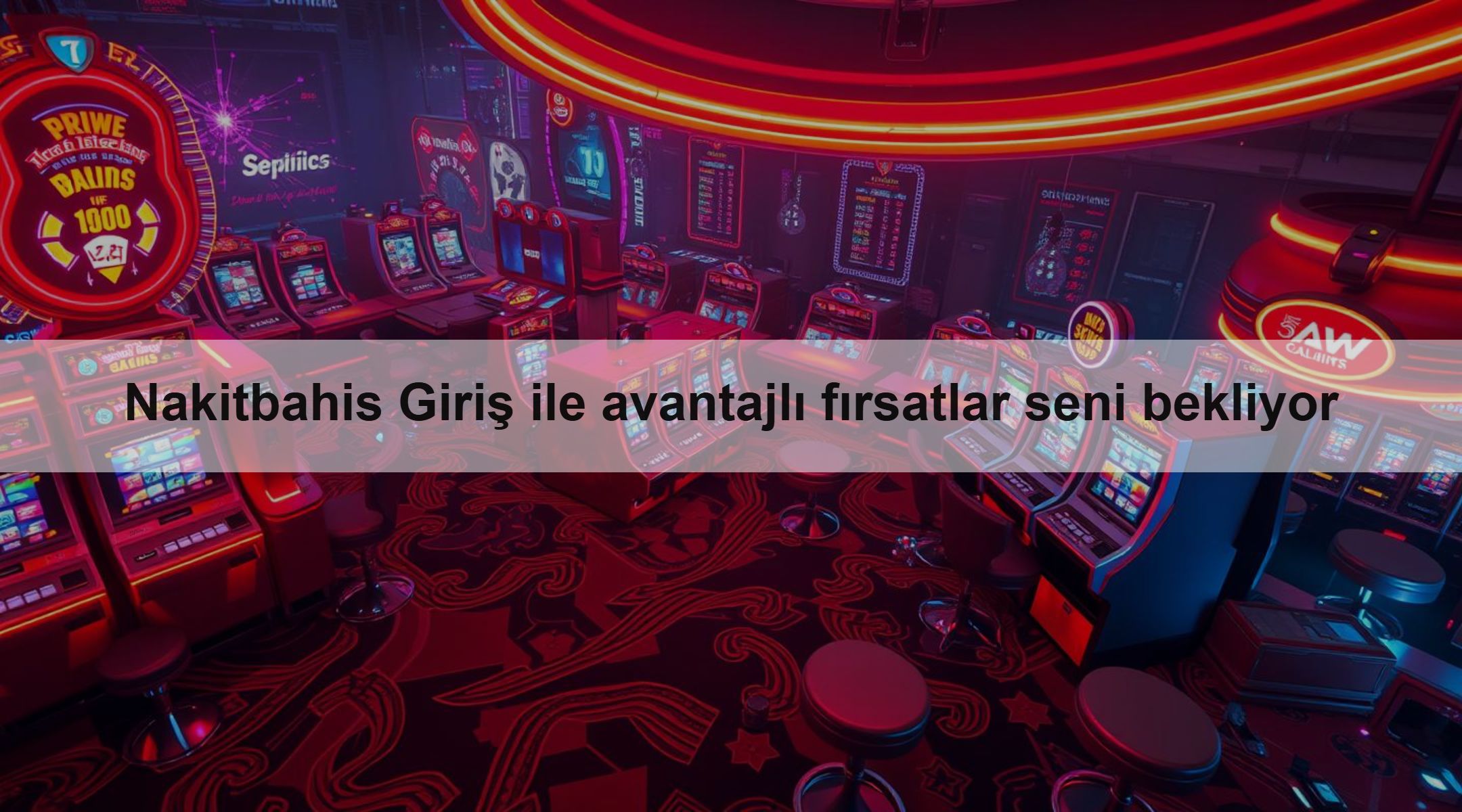 Nakitbahis Giriş ile avantajlı fırsatlar seni bekliyor